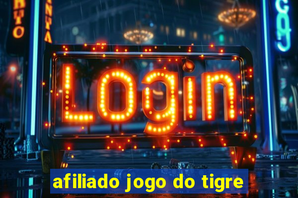 afiliado jogo do tigre